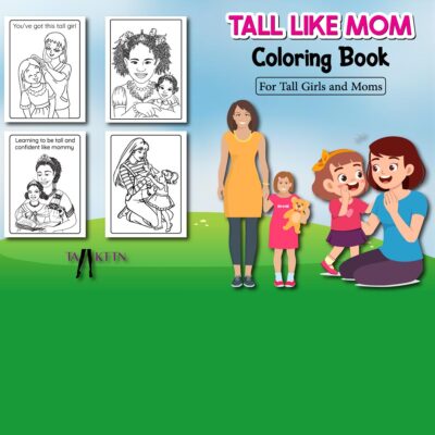 tall like mom coloring book for tall girls and moms