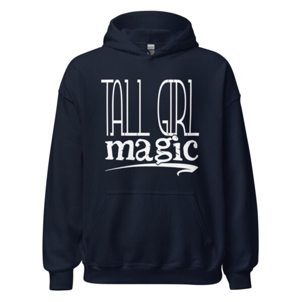 Tall Girl Magic | Women Hoodie - Image 2