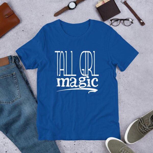 Tall Girl Magic | Women T-shirt - Image 5